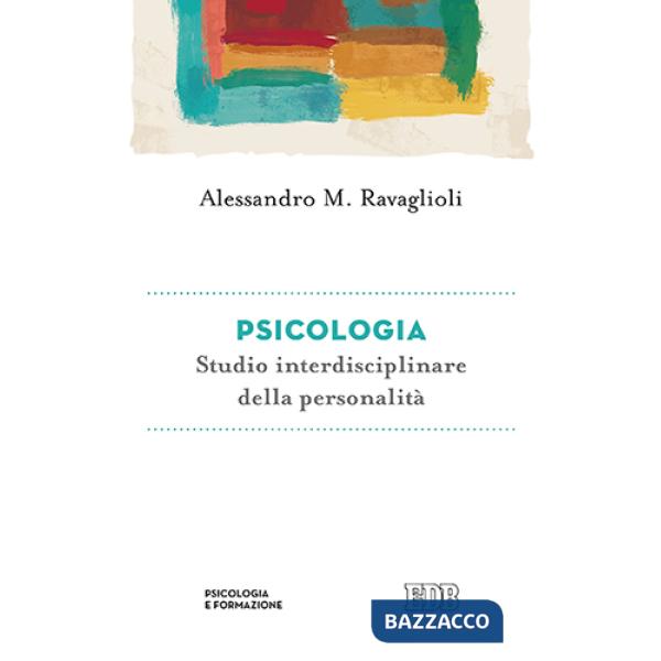 Psicologia. Studio interdisciplinare della personalità