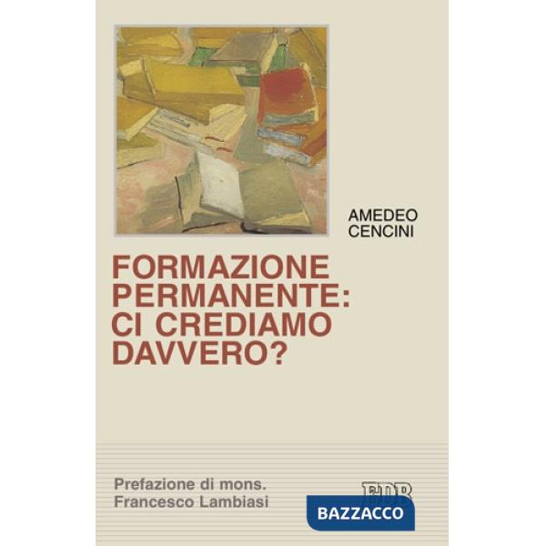 Formazione permanente: ci crediamo davvero?