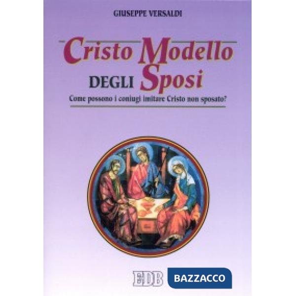 Cristo modello degli sposi. Come possono i coniugi imitare Cristo non sposato?
