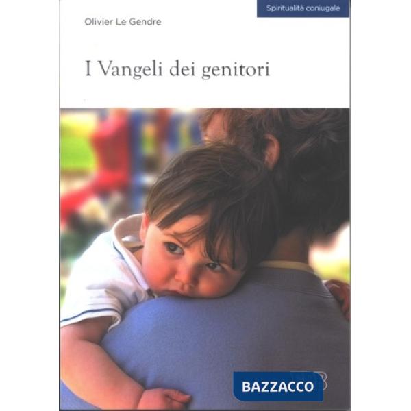 Vangeli dei genitori (I)
