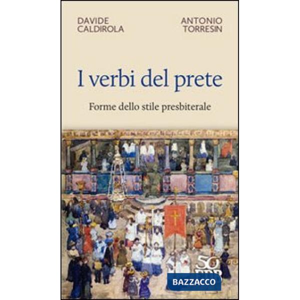 Verbi del prete. Forme dello stile presbiterale (I)