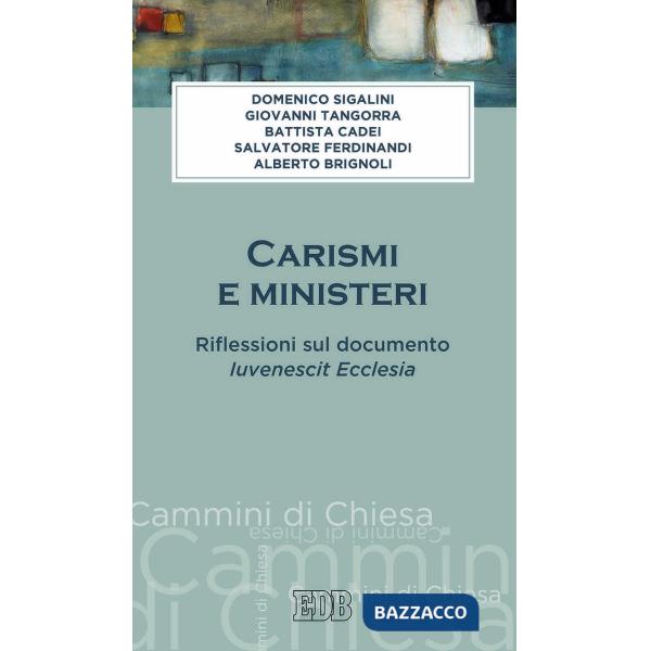 Carismi e ministeri. Riflessioni sul documento Iuvenescit Ecclesia