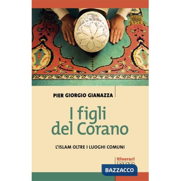 Figli del Corano. L'islam oltre i luoghi comuni (I)