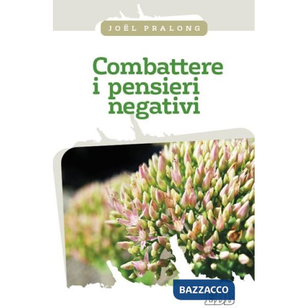 Combattere i pensieri negativi