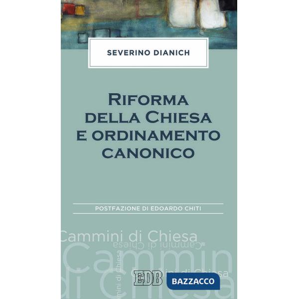 Riforma della Chiesa e ordinamento canonico
