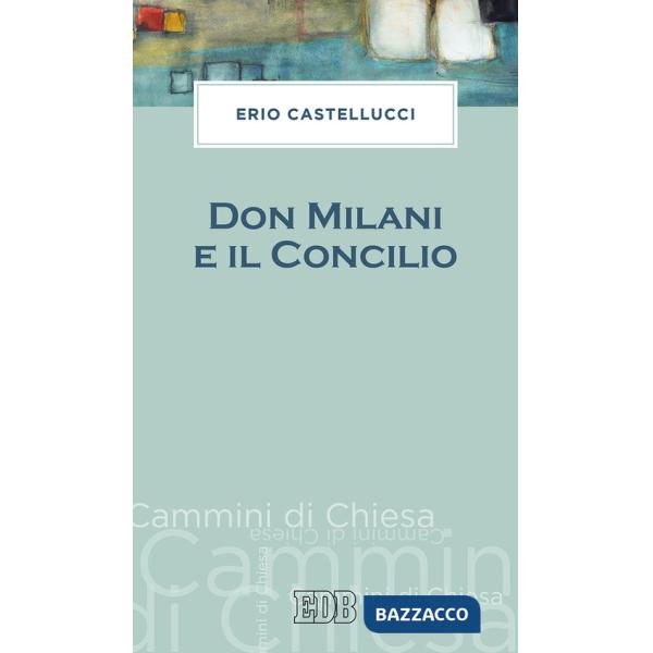 Don Milani e il Concilio