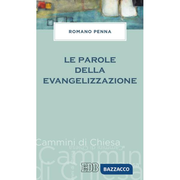 Parole della evangelizzazione (Le)