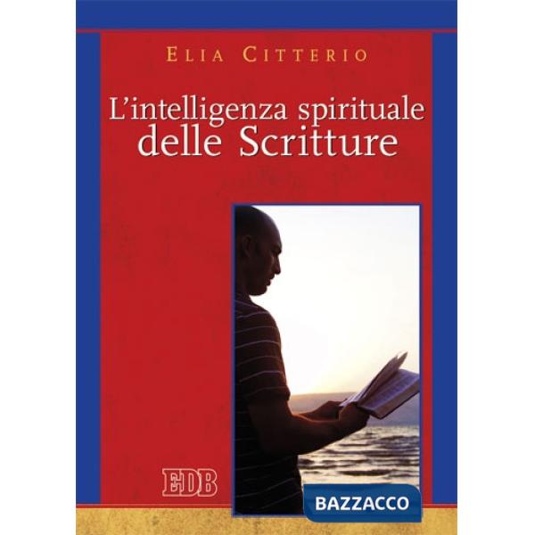 Intelligenza spirituale delle Scritture (L')