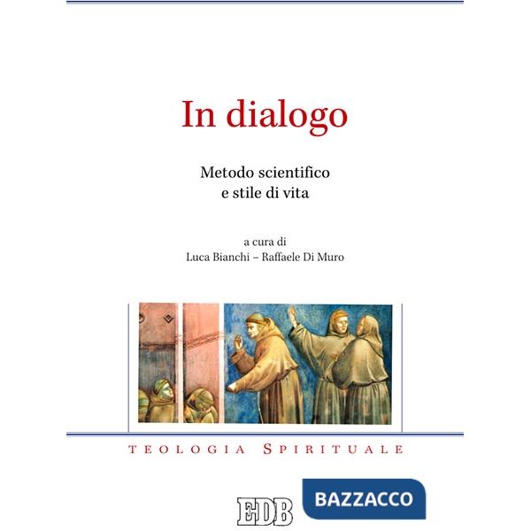In dialogo. Metodo scientifico e stile di vita