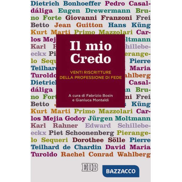 Mio credo. Venti riscritture della professione di fede (Il)