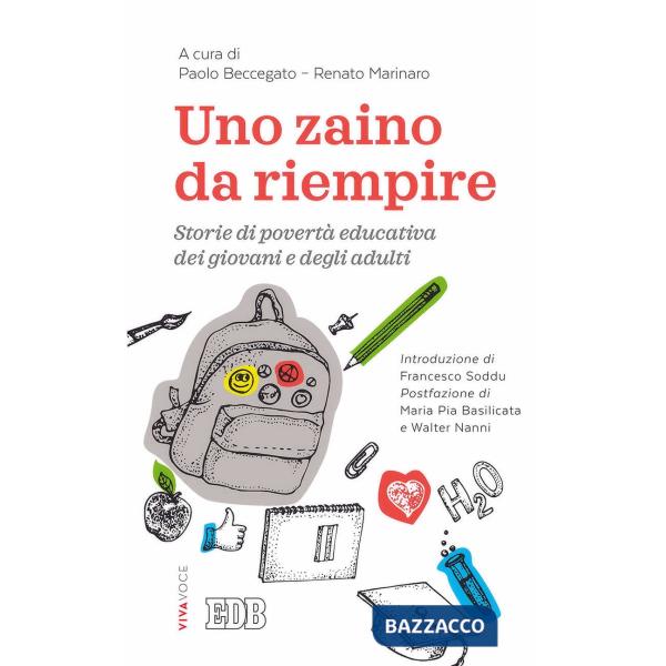 Zaino da riempire. Storie di povertà educativa dei giovani e degli adulti (Uno)