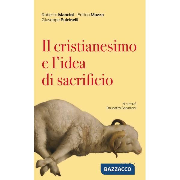 Cristianesimo e l'idea di sacrificio (Il)