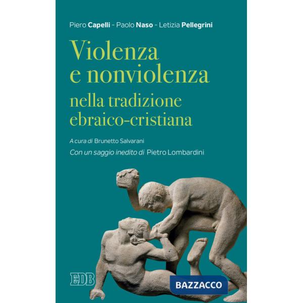 Violenza e nonviolenza nella tradizione ebraico-cristiana