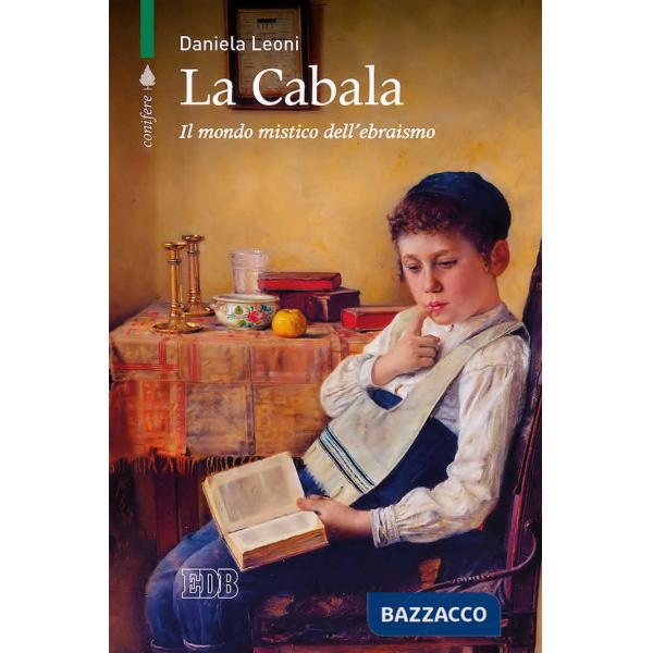 Cabala. Il mondo mistico dell'ebraismo (La)