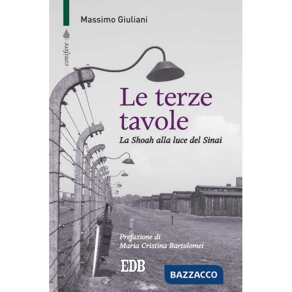 Terze tavole. La Shoah alla luce del Sinai (Le)