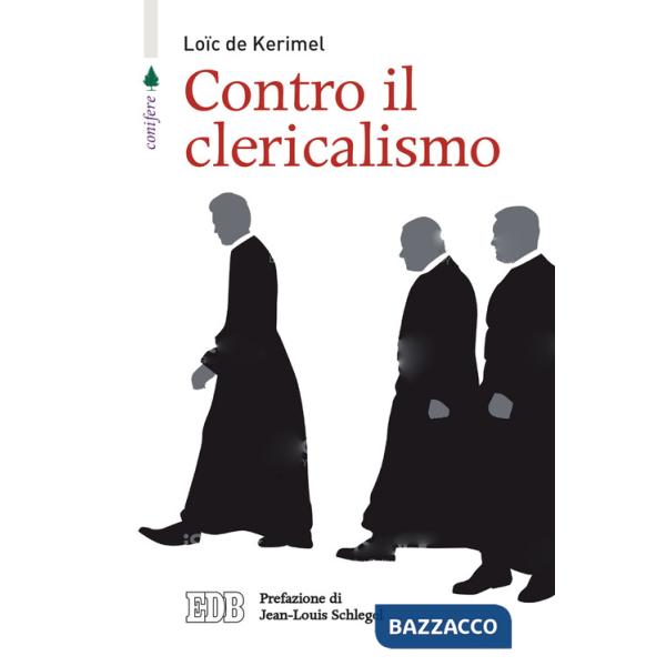 Contro il clericalismo