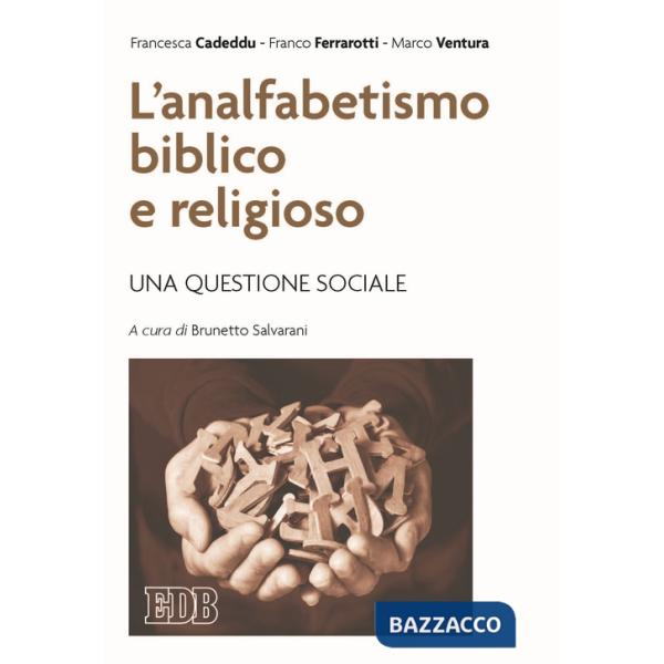 Analfabetismo biblico e religioso. Una questione sociale (L')