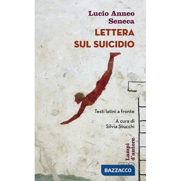 Lettera sul suicidio. Testo latino a fronte