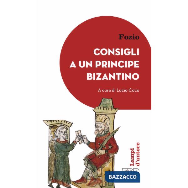 Consigli a un principe bizantino