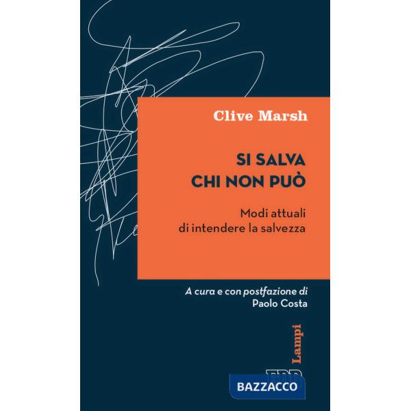 Si salva chi non può. Modi attuali di intendere la salvezza