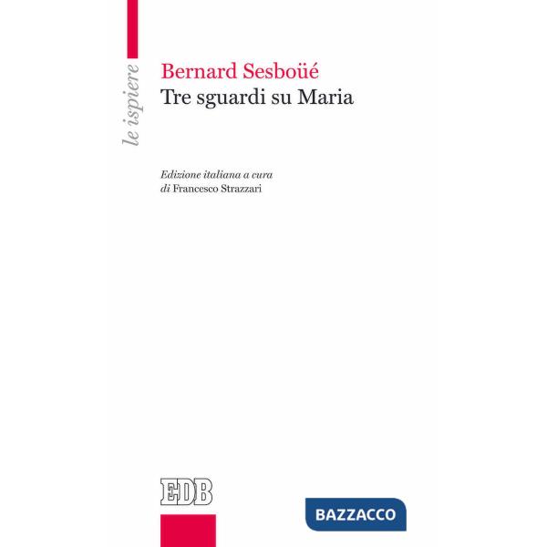 Tre sguardi su Maria