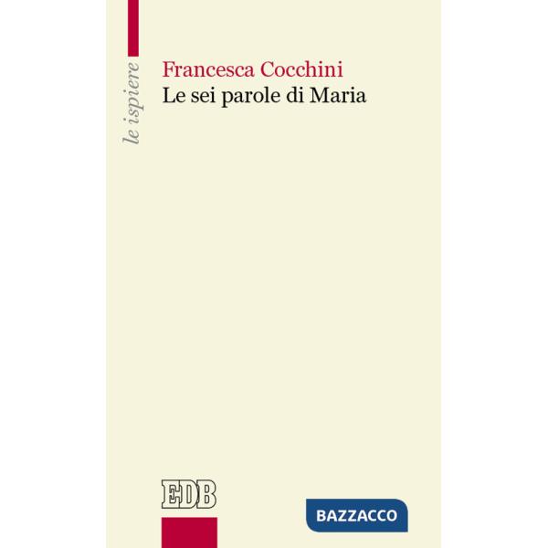 Sei parole di Maria (Le)