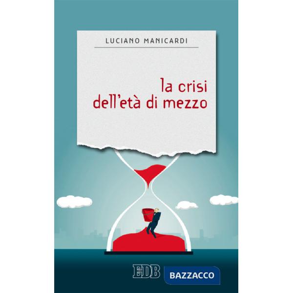 Crisi dell'età di mezzo (La)