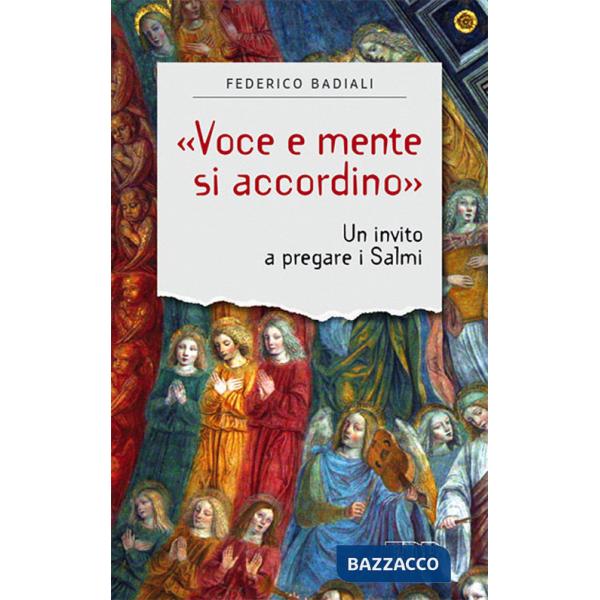 «Voce e mente si accordino». Un invito a pregare i Salmi