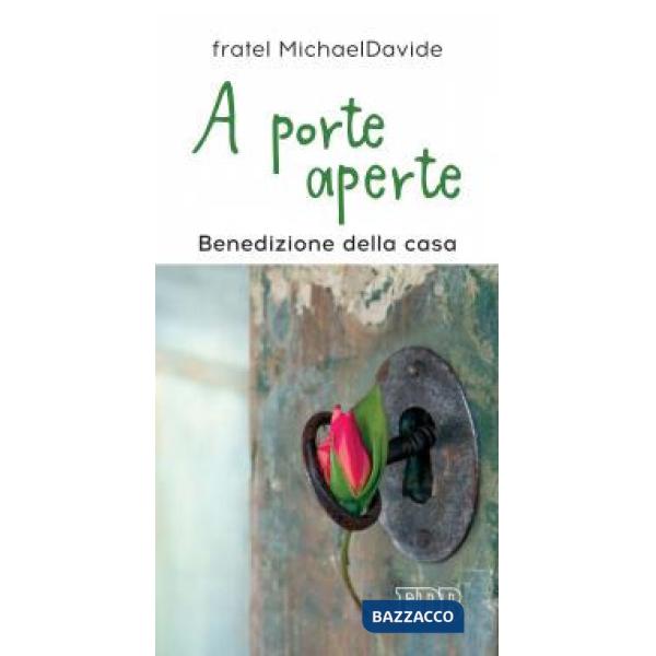 A porte aperte. Benedizione della casa