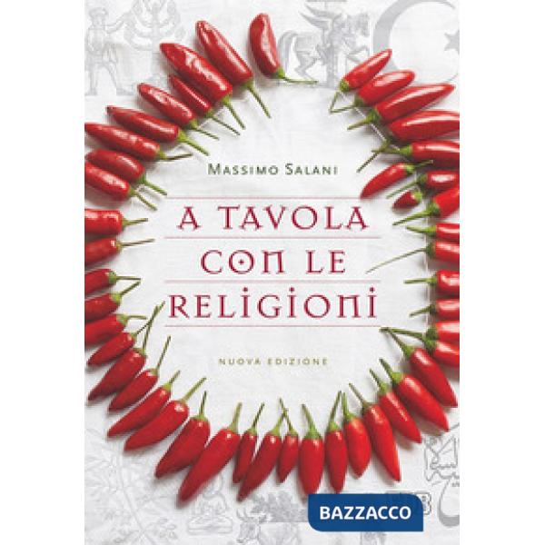 A TAVOLA CON LE RELIGIONI NUOVA EDIZIONE