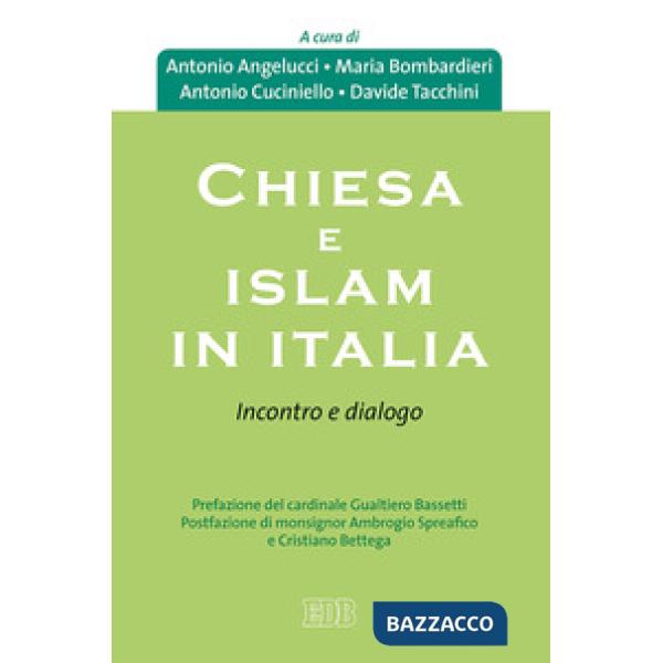 Chiesa e Islam in Italia. Incontro e dialogo