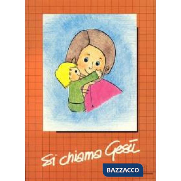 Si chiama Gesù. Sussidio didattico