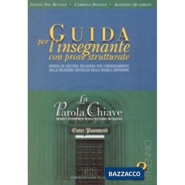 Parola chiave. Trame e interpreti dello scenario religioso. Guida per l'insegnan