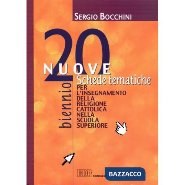 20 nuove schede tematiche per l'insegnamento della religione cattolica nella scu