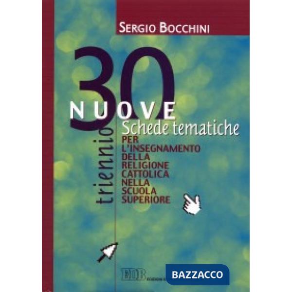 30 NUOVE SCHEDE TEMATICHE