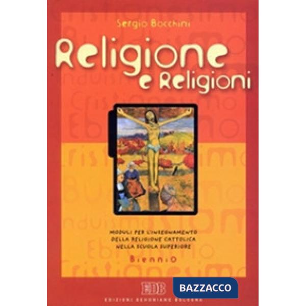 RELIGIONE E RELIGIONI-BIENNIO
