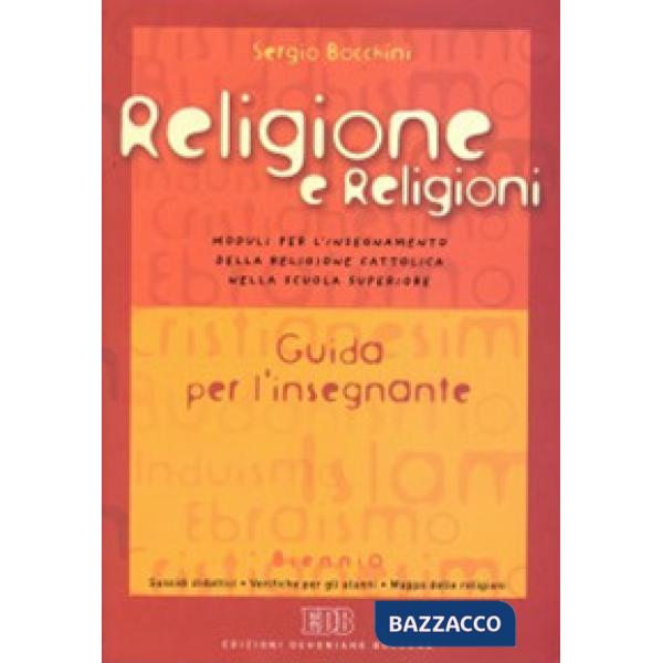 Religione e religioni. Moduli per l'insegnamento della religione cattolica nella