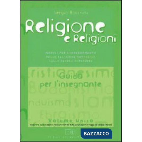 Religione e religioni. Moduli per l'insegnamento della religione cattolica. Guid