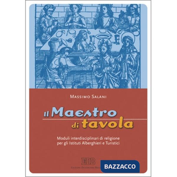 MAESTRO DI TAVOLA (IL)