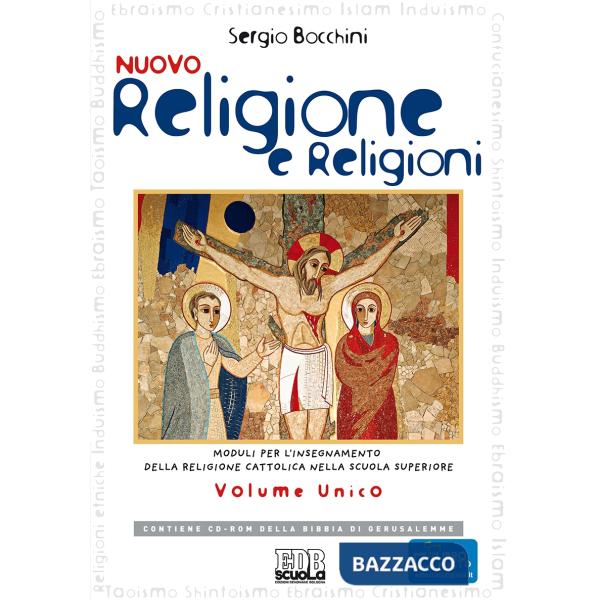 NUOVO RELIGIONE E RELIGIONI UNICO + CD-ROM