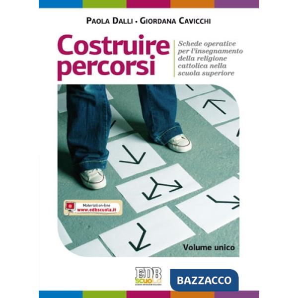 Costruire percorsi. Schede operative per l'insegnamento della religione cattolic
