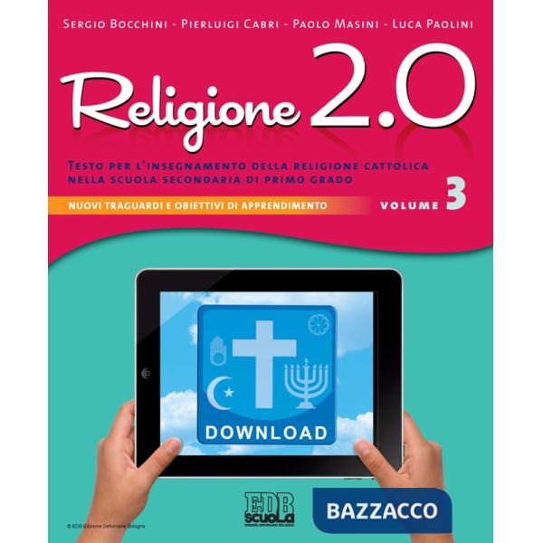 Religione 2.0. Testo per l'insegnamento della religione cattolica nella scuola s