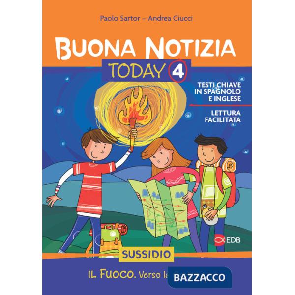 Buona notizia. Today. Sussidio. Vol. 4: Il fuoco. Vivere la cresima