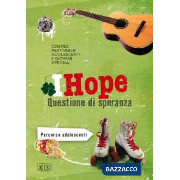 IHope. Questione di speranza. Percorso per adolescenti