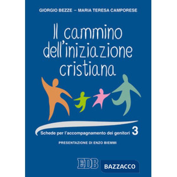 Cammino dell'iniziazione cristiana (Il). Vol. 3: Schede per l'accompagnamento de