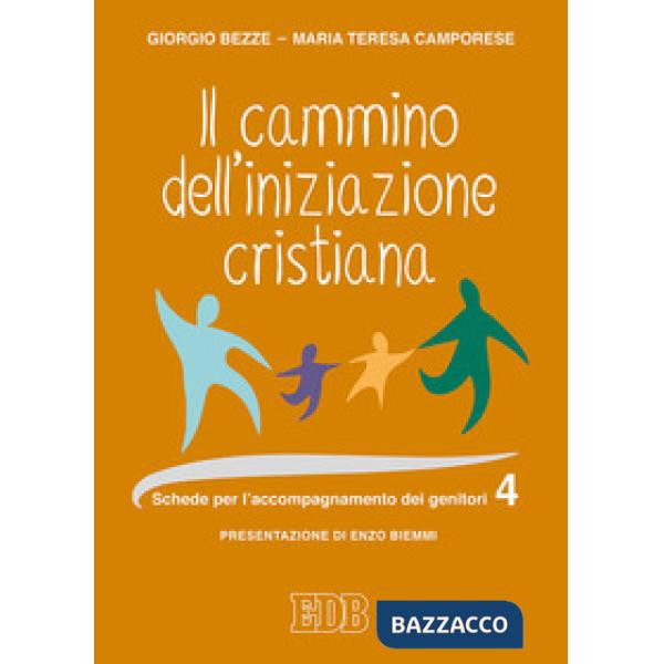 Cammino dell'iniziazione cristiana (Il). Vol. 4: Schede per l'accompagnamento de