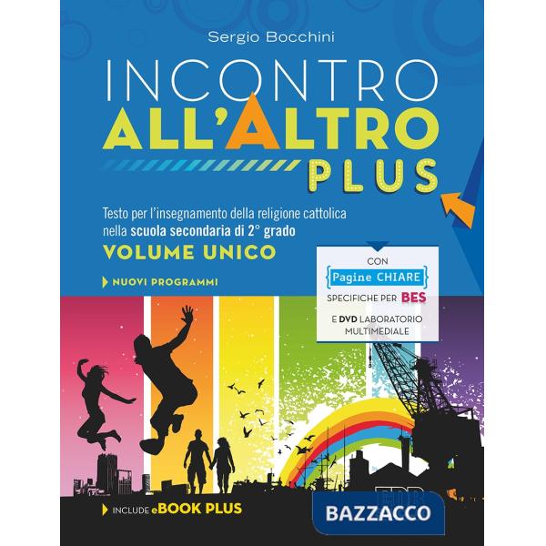 INCONTRO ALL'ALTRO PLUS. VOL.UNICO
