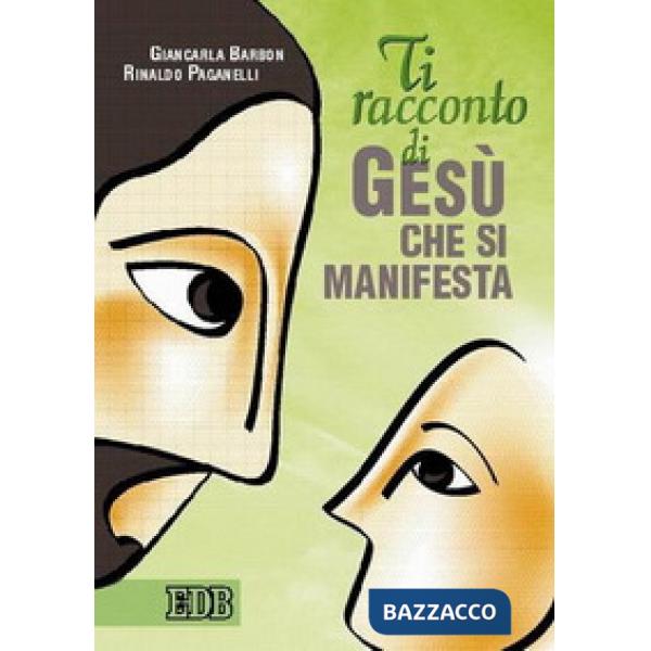 Ti racconto di Gesù che si manifesta