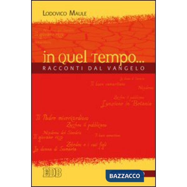In quel tempo... Racconti dal Vangelo. Con CD Audio