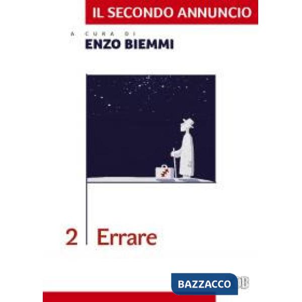 Secondo annuncio (Il). Vol. 2: Errare